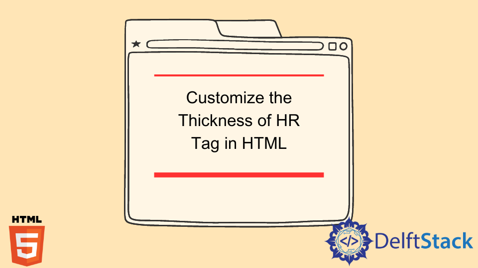 Customize The Thickness Of Hr Tag In Html Delft Stack 7240